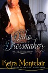 KeiraMontclair_TheDukeAndTheDressmaker_200px